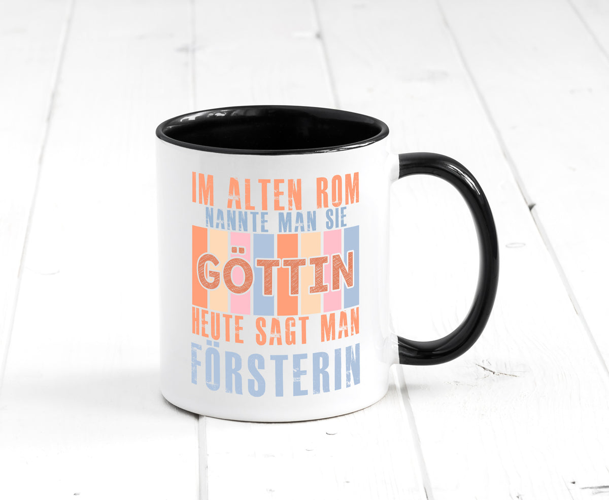 Heute sagt man: Försterin | Forst Arbeit lustig Kollegen Büro Geschenk Tasse