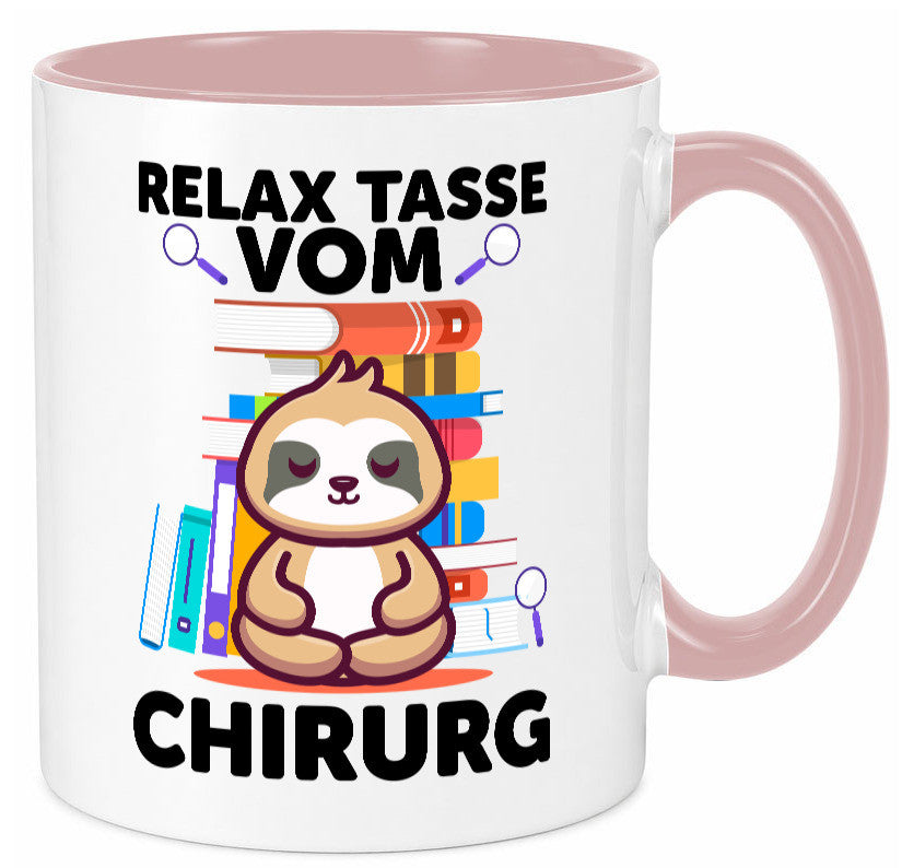 Relax Tasse: Chirurg | Medizin Chirurgie Geschenk Humor Geschenkidee lustiger