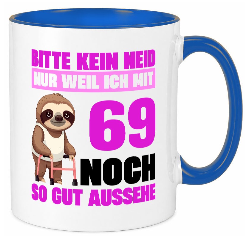69. Geburtstag | Bitte kein neid Faultier 69 Jahre v2 Geschenkidee Humor Tasse