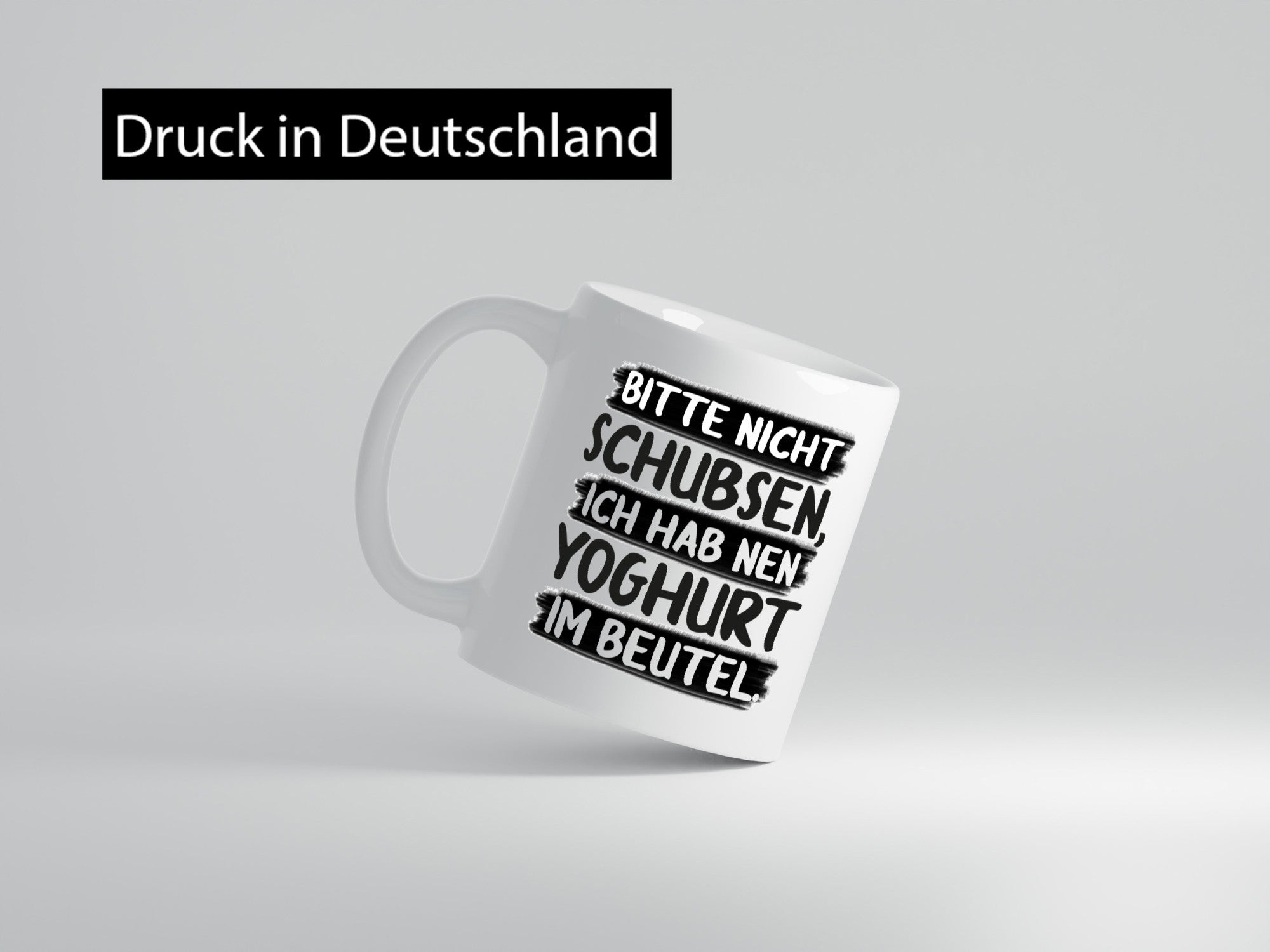 Bitte nicht Schubsen, ich hab nen Yoghurt im Beutel Geschenk Humor Geschenkidee