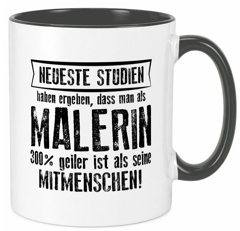 Neuste Studien: Malerin | Malerinnen lustig Humor Geschenkidee Geschenk Tasse