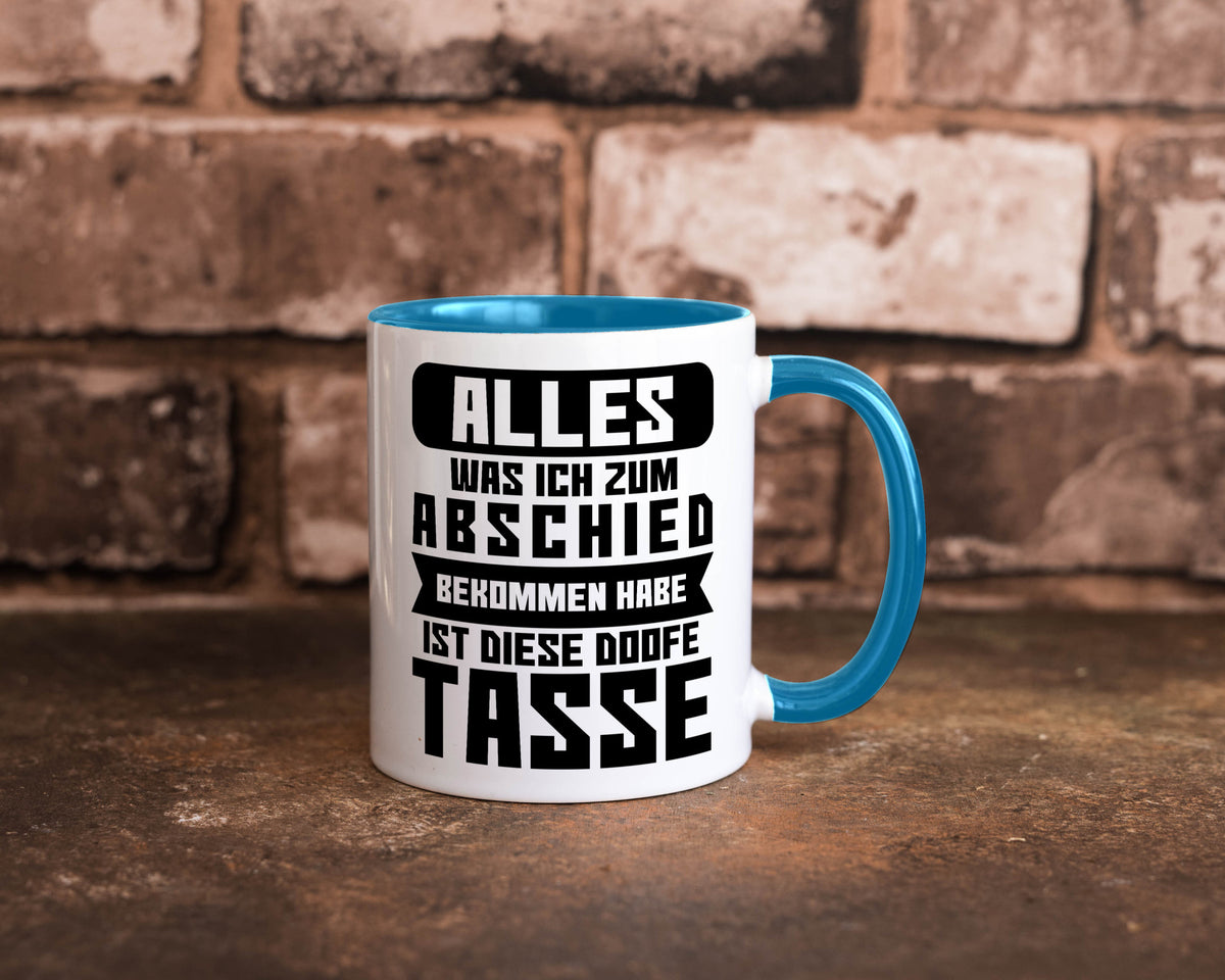 Zum Abschied | Kollegen Jobwechsel Büro Abschluss Geschenk Arbeit lustiger Tasse