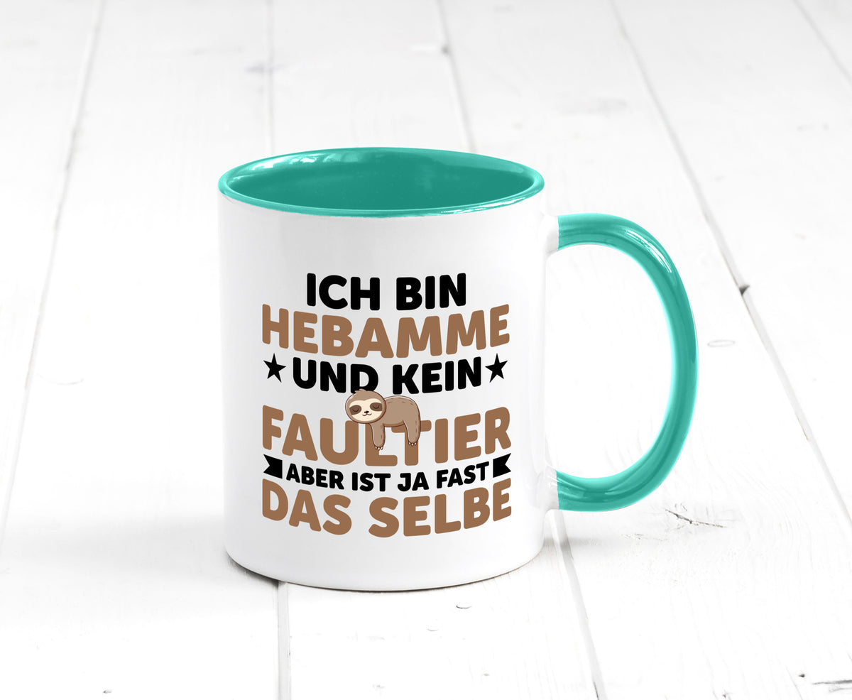 Ich bin kein Faultier: Hebamme | Geburtshilfe v2 lustig Tierliebhaber Humor Tasse