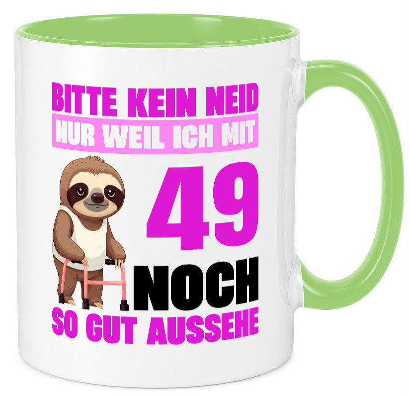 49. Geburtstag | Bitte kein neid Faultier 49 Jahre Humor Geschenkidee Tasse