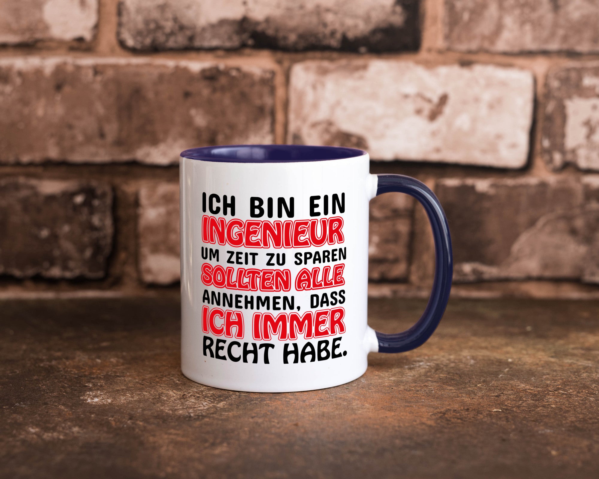 Ich bin Ingenieur Geschenkidee Humor Tasse