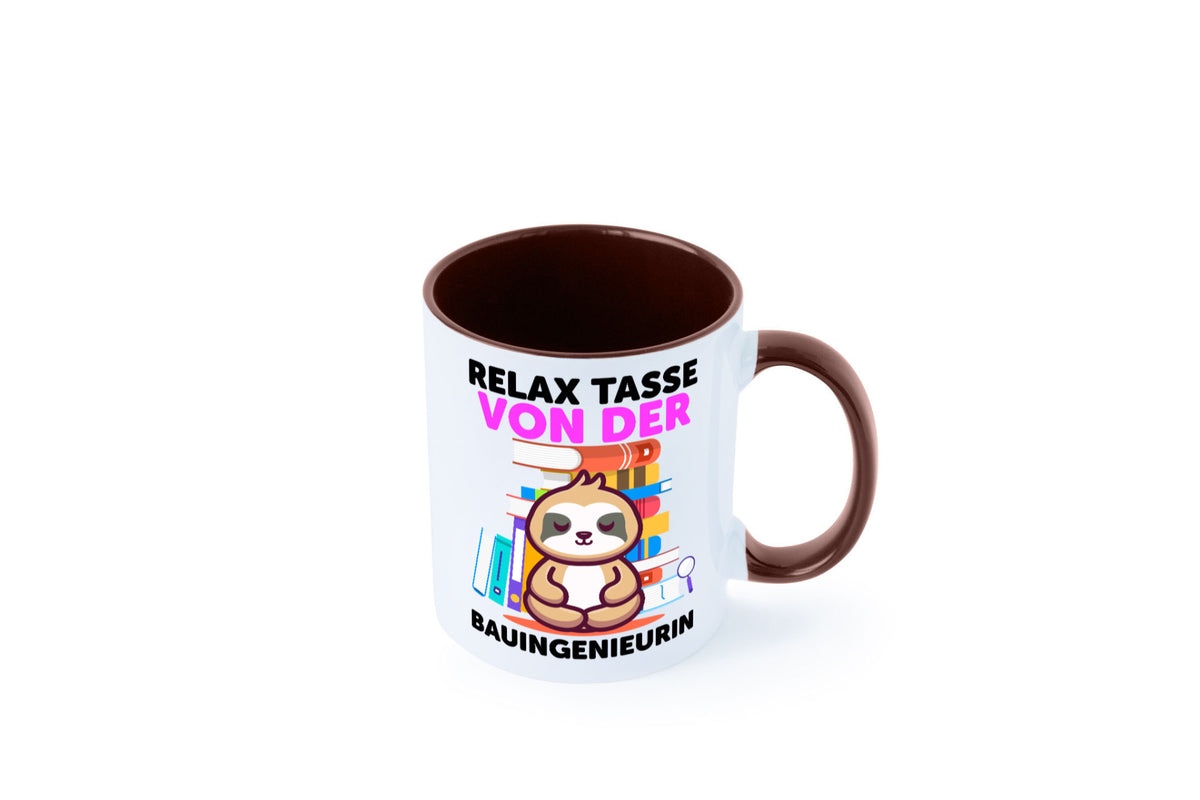 Relax Tasse: Bauingenieurin | Ingenieurin Humor Geschenkidee Tasse