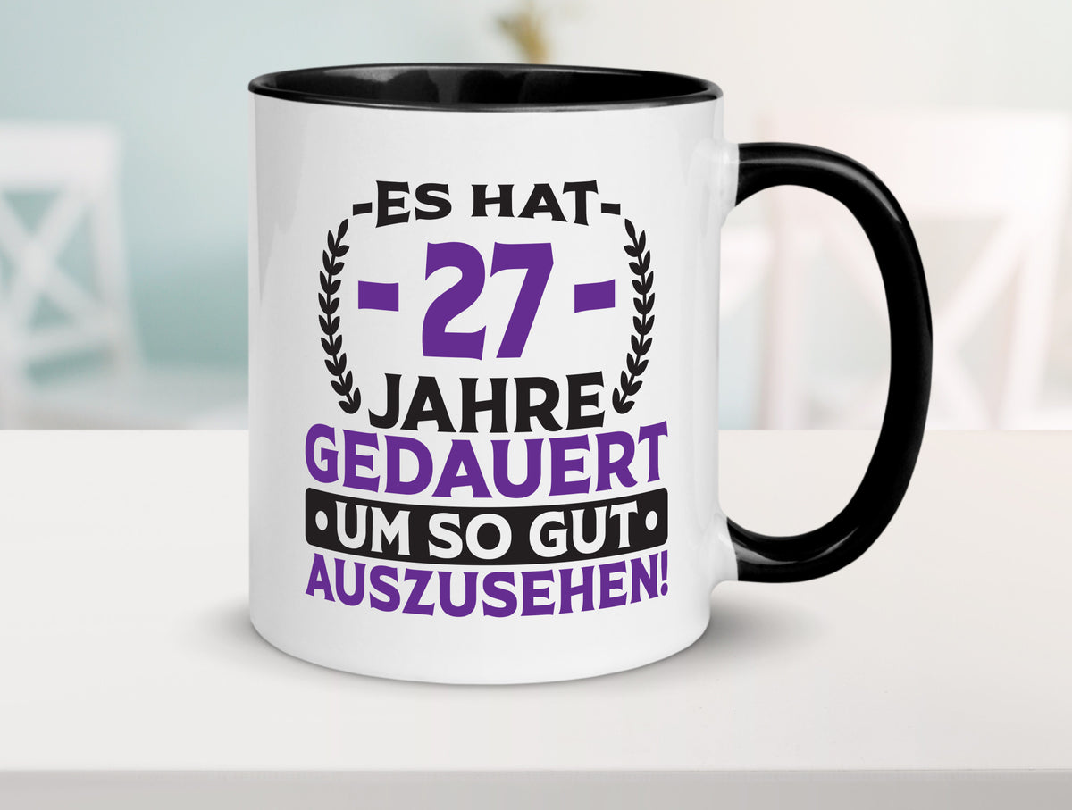 27 Jahre gedauert um so gut auszusehen | 27. Geburtstag v2 Geschenkidee Humor Tasse
