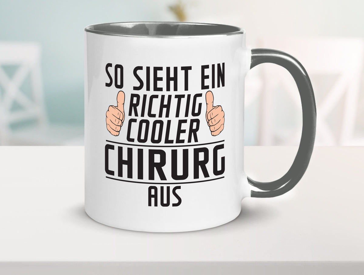 Richtig Cooler Chirurg | Medizin Chirurgie Krankenhaus lustiger Spruch Geschenk Tasse