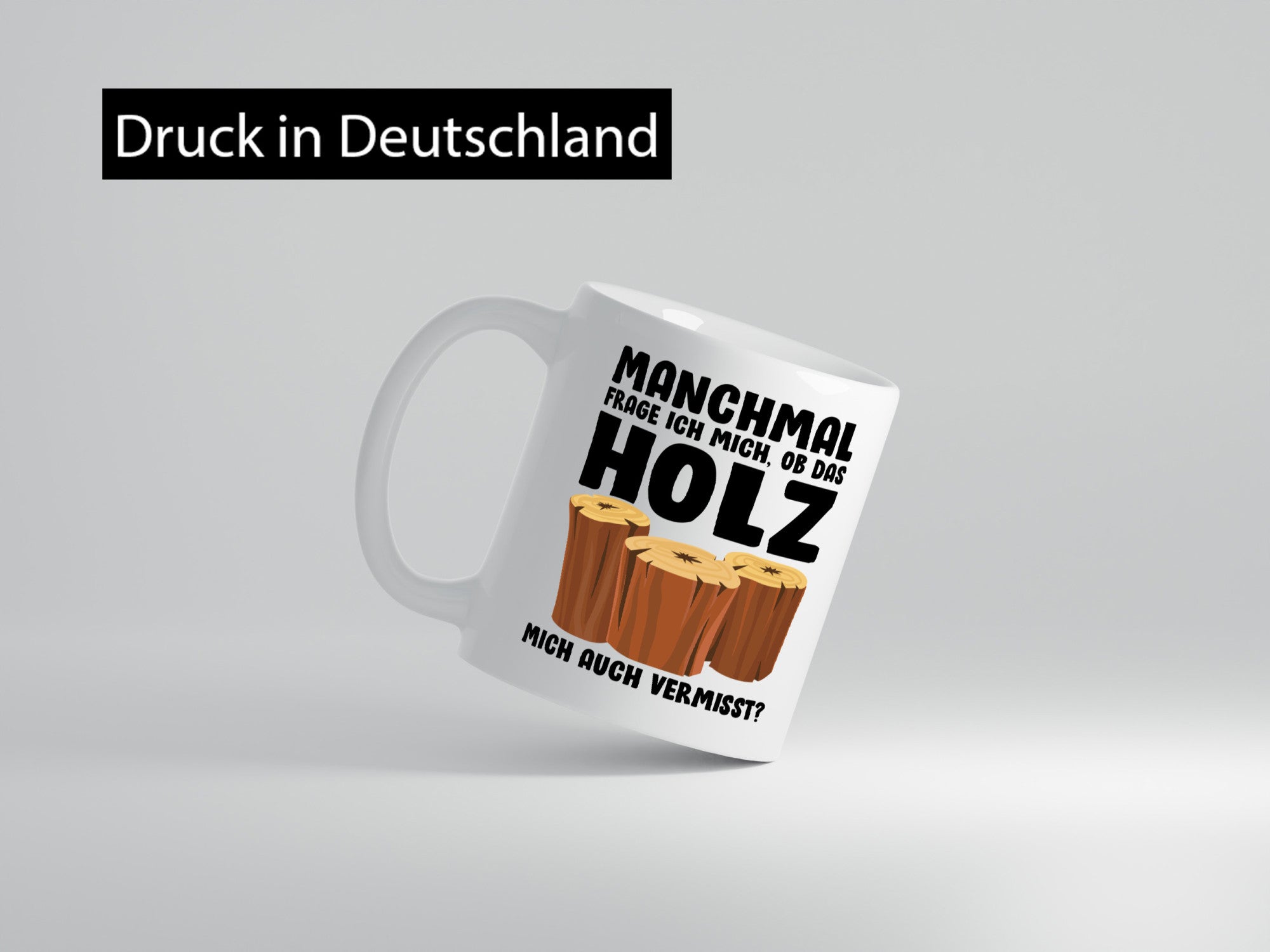 Manchmal frag ich mich ob das Holz auch Vermisst lustiger Spruch Geschenk Humor