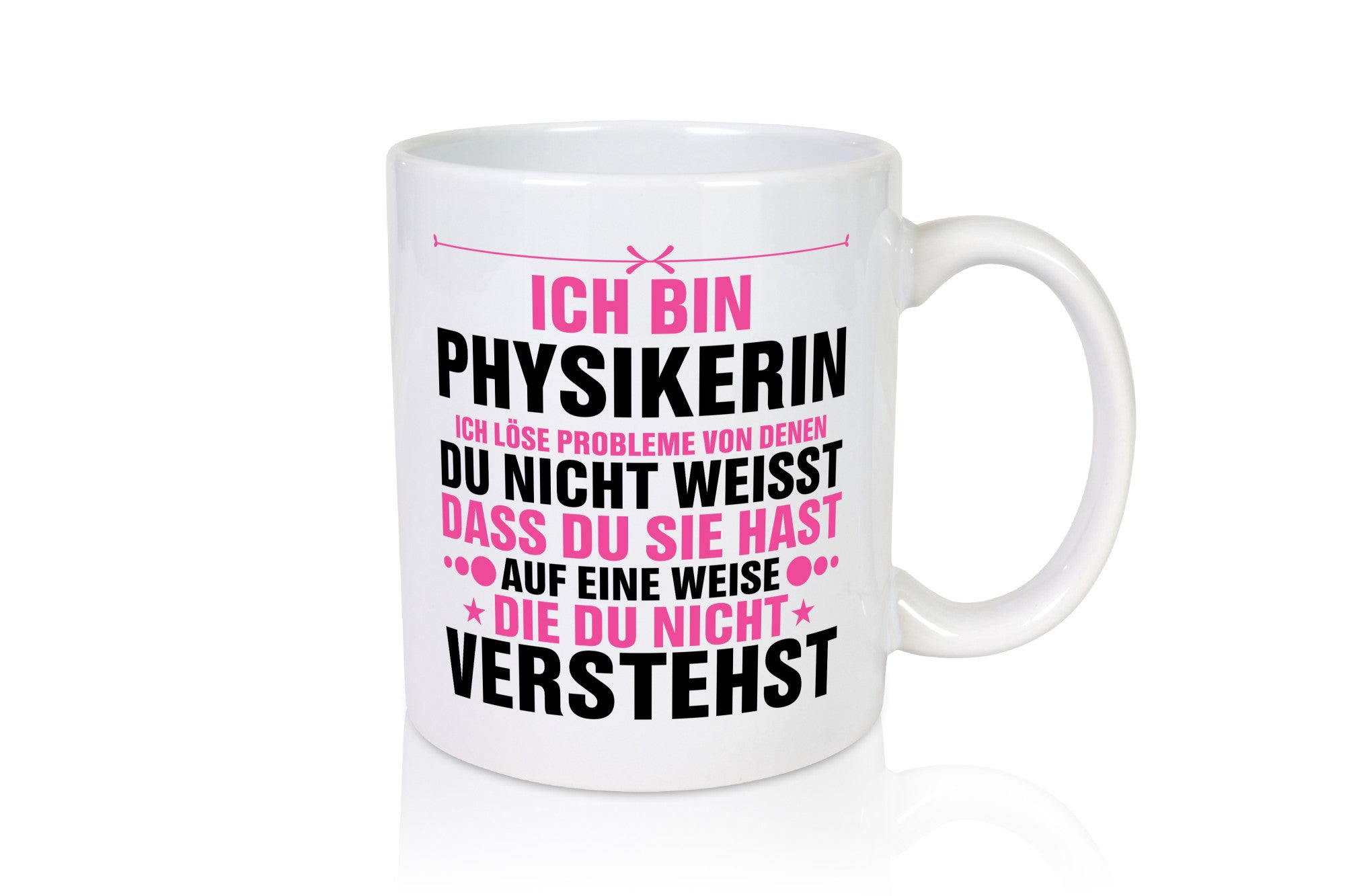 Löse Probleme: Physikerin | Physik v2 Geschenkidee Humor Tasse