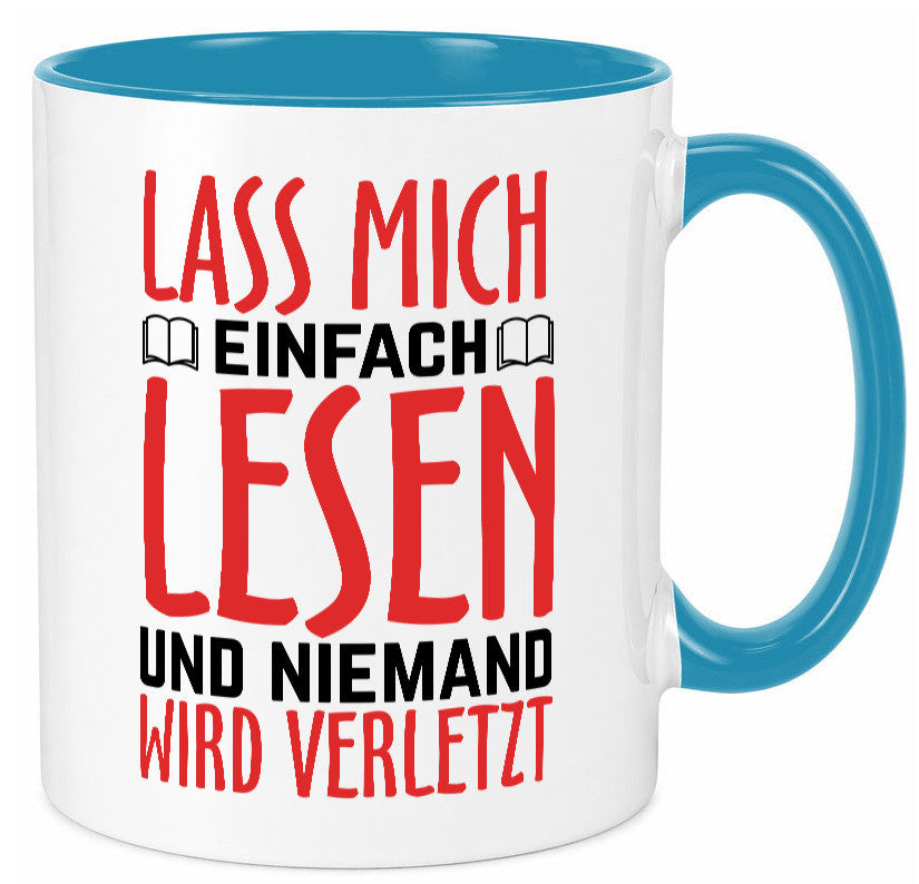 Lass mich Lesen Humor Geschenkidee Tasse