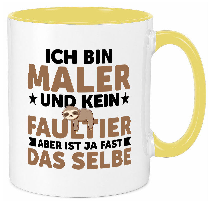 Ich bin kein Faultier: Maler | Malerei v2 lustiger Spruch Geschenk Tasse