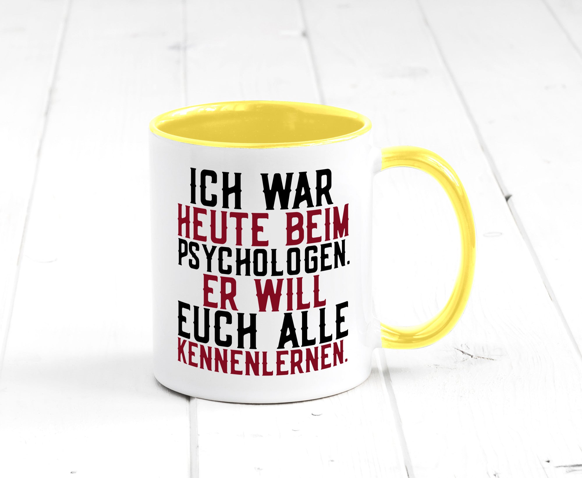 Ich war beim Psychologen | Therapie Sarkasmus Witz Geschenkidee Humor Tasse