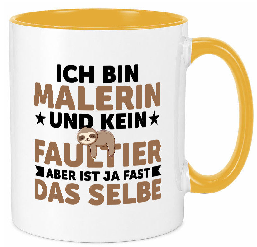 Ich bin kein Faultier: Malerin | Malerinnen v2 Geschenk Tierliebhaber Humor Tasse