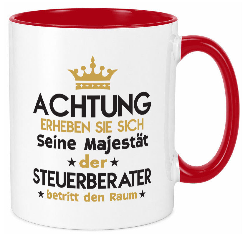 Seine Majestät Steuerberater | Steuern v2 Geschenk Humor Geschenkidee lustiger Tasse