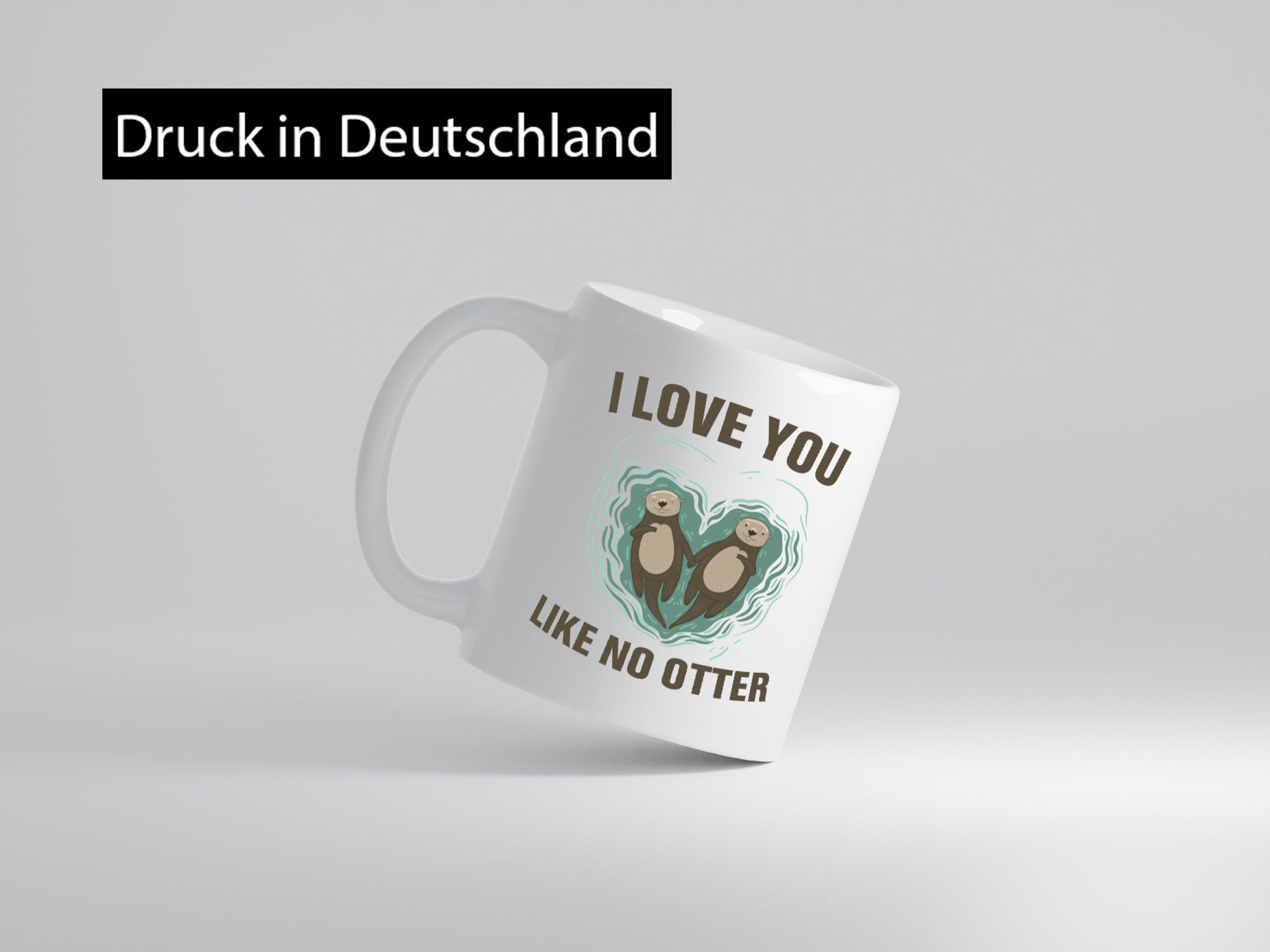 Like no Otter | Pärchen Tasse Liebe lustiger Spruch Geschenk Humor Geschenkidee