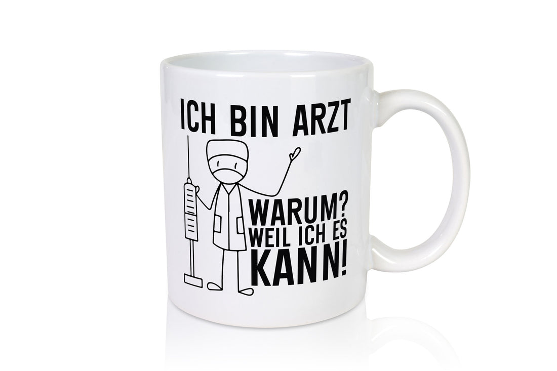 Ich bin Arzt weil es kann | Ärzte Doktor Klinik Geschenk Humor Geschenkidee