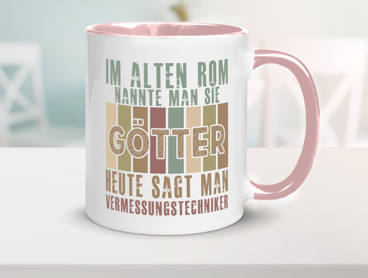 Heute sagt man: Vermessungstechniker | Techniker Geschenkidee Humor Tasse