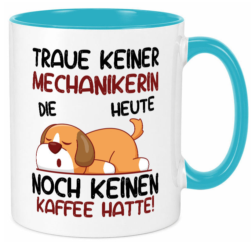 Traue keiner Mechanikerin | KFZ Humor Geschenkidee Tasse