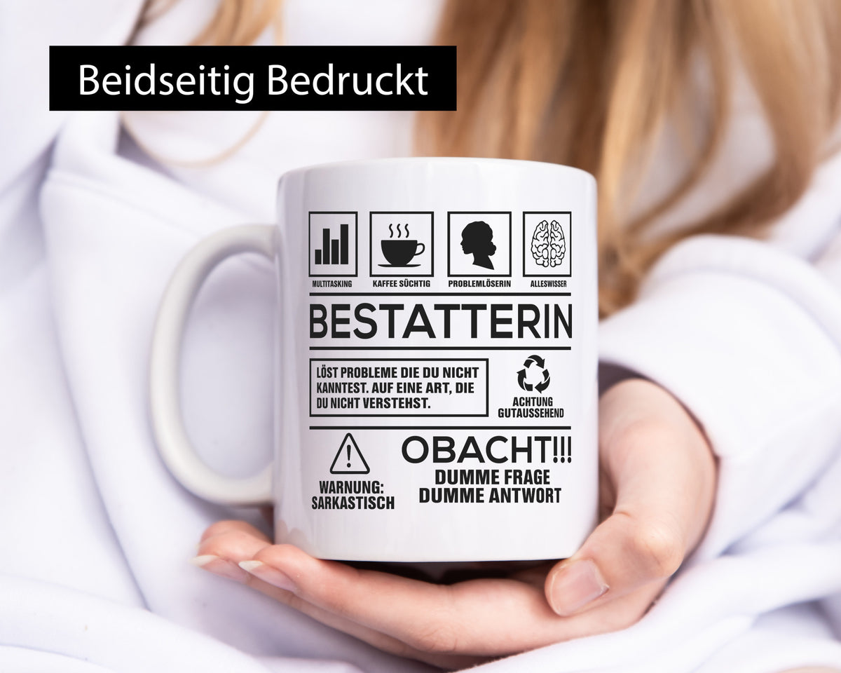 Achtung Probleme Bestatterin | Bestattung Totengräberin lustig Humor Tasse