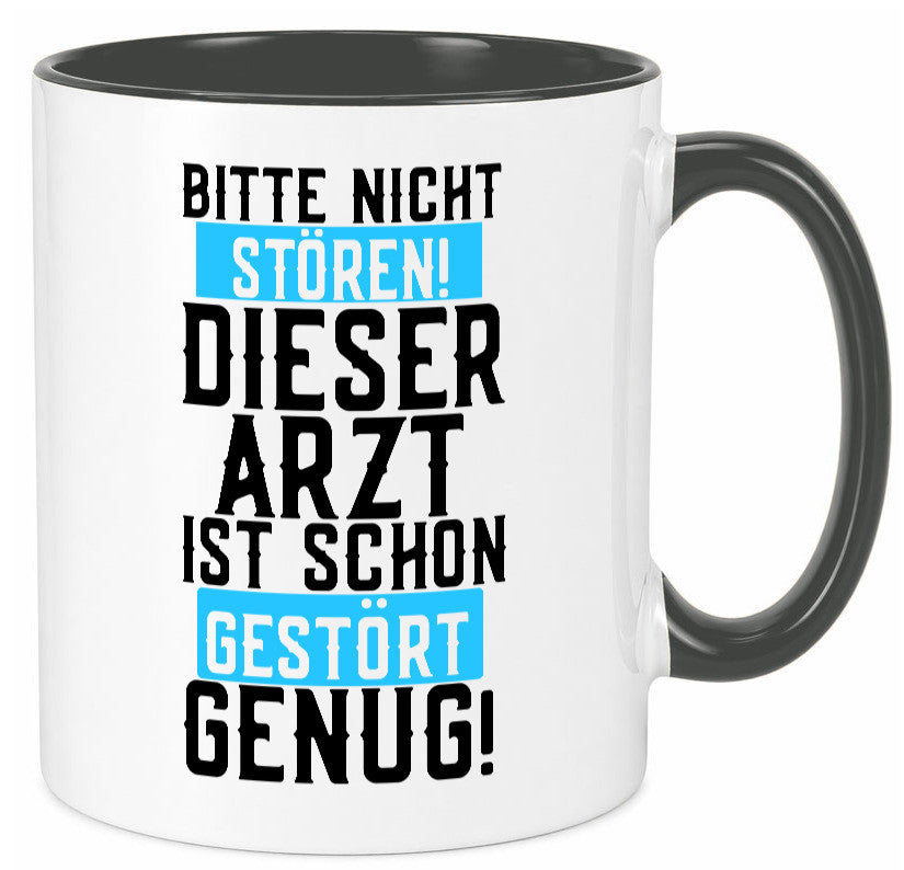 Bitte nicht stören | gestörter Arzt Sarkasmus Klinik Geschenkidee Humor Tasse