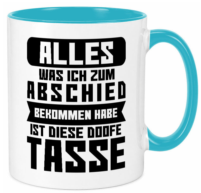 Zum Abschied | Kollegen Jobwechsel Büro Abschluss Geschenk Arbeit lustiger Tasse