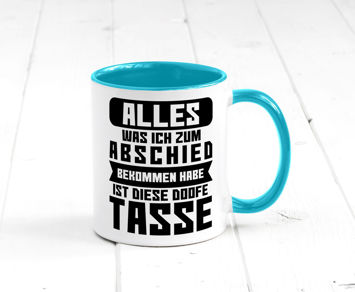 Zum Abschied | Kollegen Jobwechsel Büro Abschluss Geschenk Arbeit lustiger Tasse