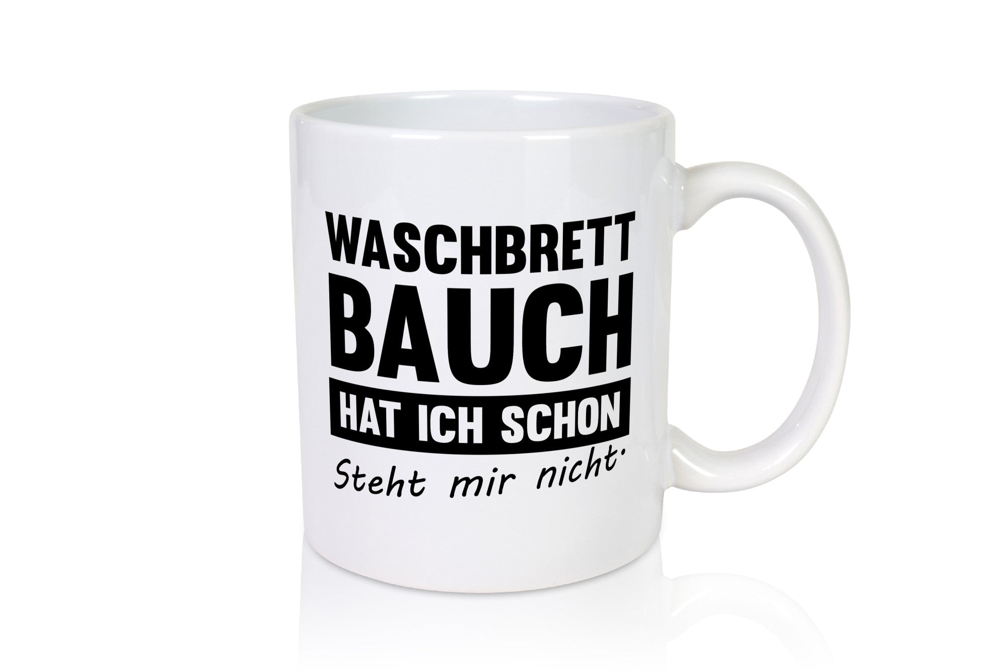 Waschbrettbauch steht mir nicht | Sixpack Gym lustiger Spruch Geschenk Humor
