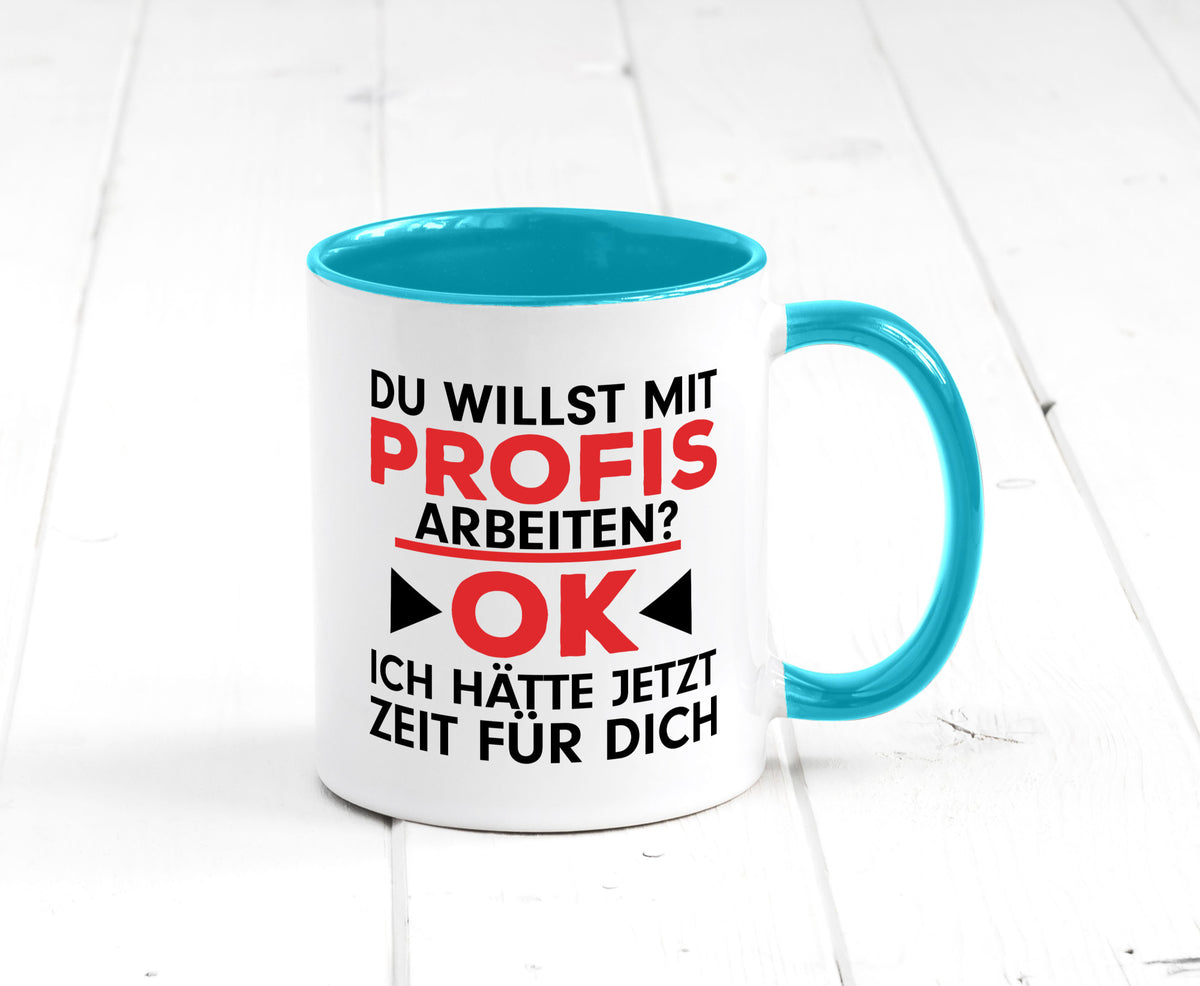 Profi Arbeiter | Arbeit Tasse mit Profis Beruf Geschenk Kollegen Büro lustiger