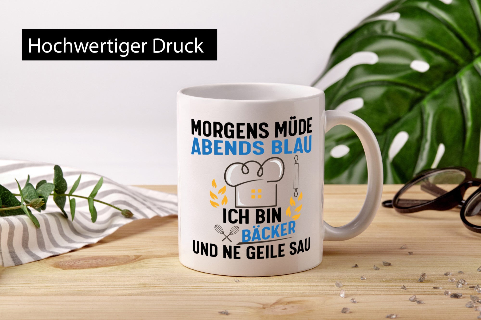Morgens Müde Abends Blau ich bin Bäcker und ne geile sau lustig Humor
