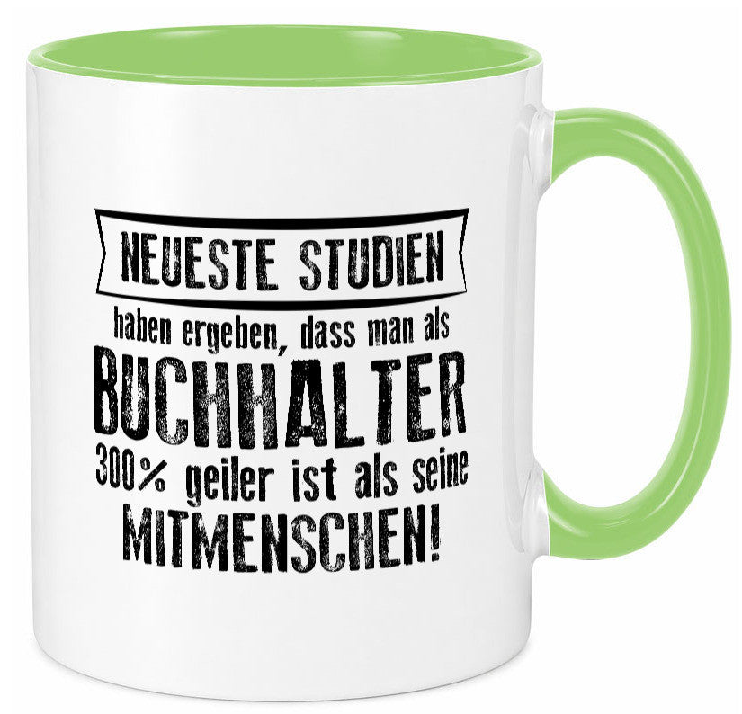 Neuste Studien: Buchhalter | Buchhaltung Humor Geschenkidee Tasse