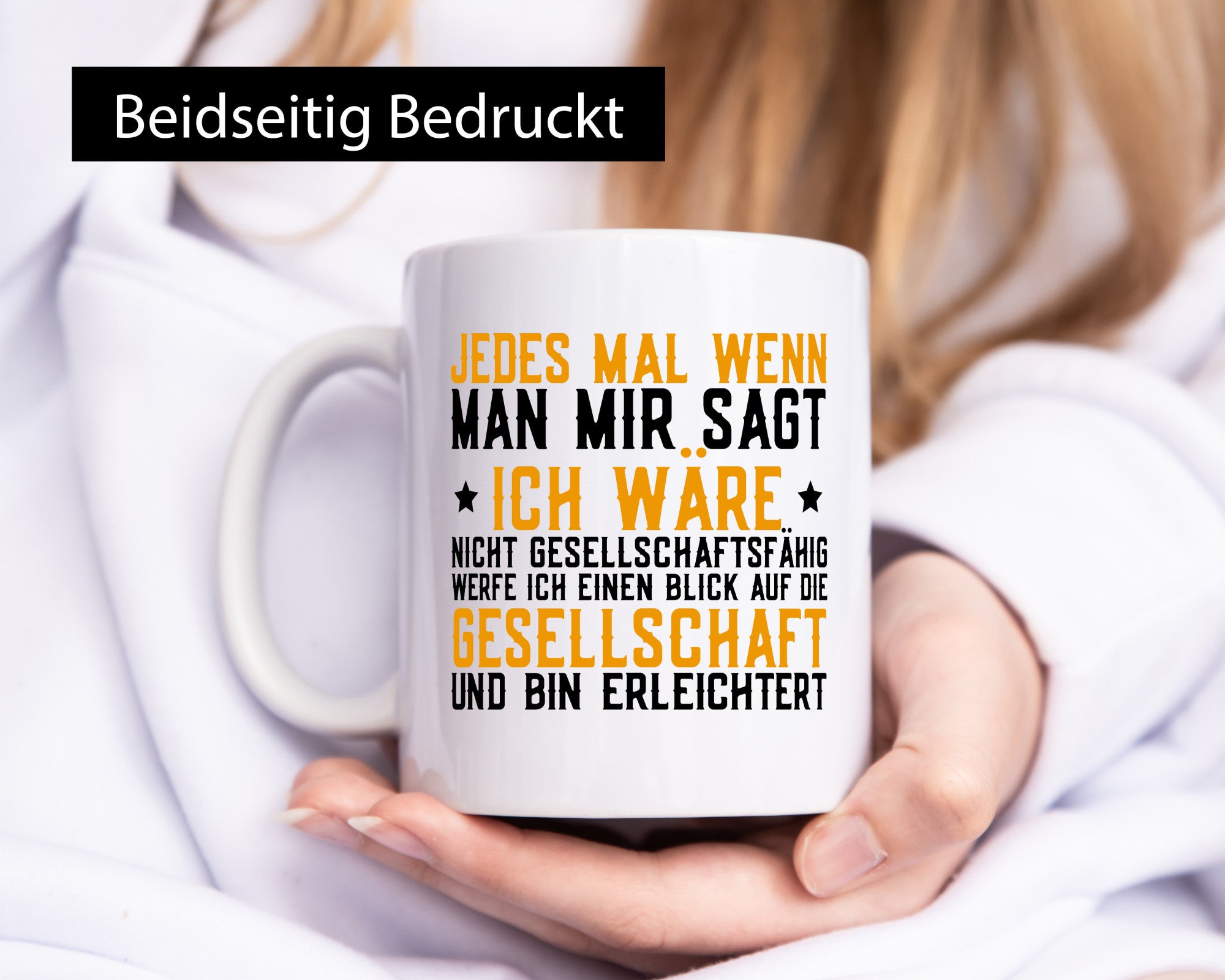 Gesellschaftsfähig | Gesellschaft Erleichterung Spruch Geschenkidee Humor Tasse