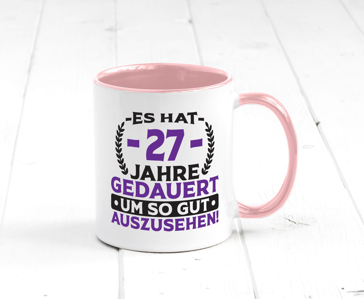 27 Jahre gedauert um so gut auszusehen | 27. Geburtstag v2 Geschenkidee Humor Tasse