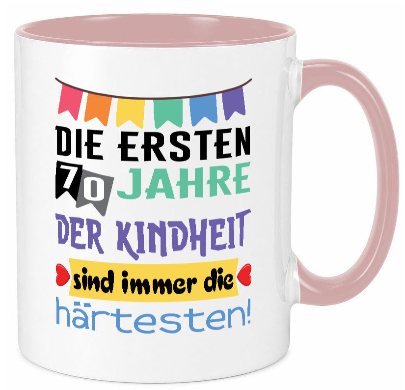 Die ersten 70 Jahre der Kindheit | 70. Geburtstag Rentner Humor Ruhestand Tasse