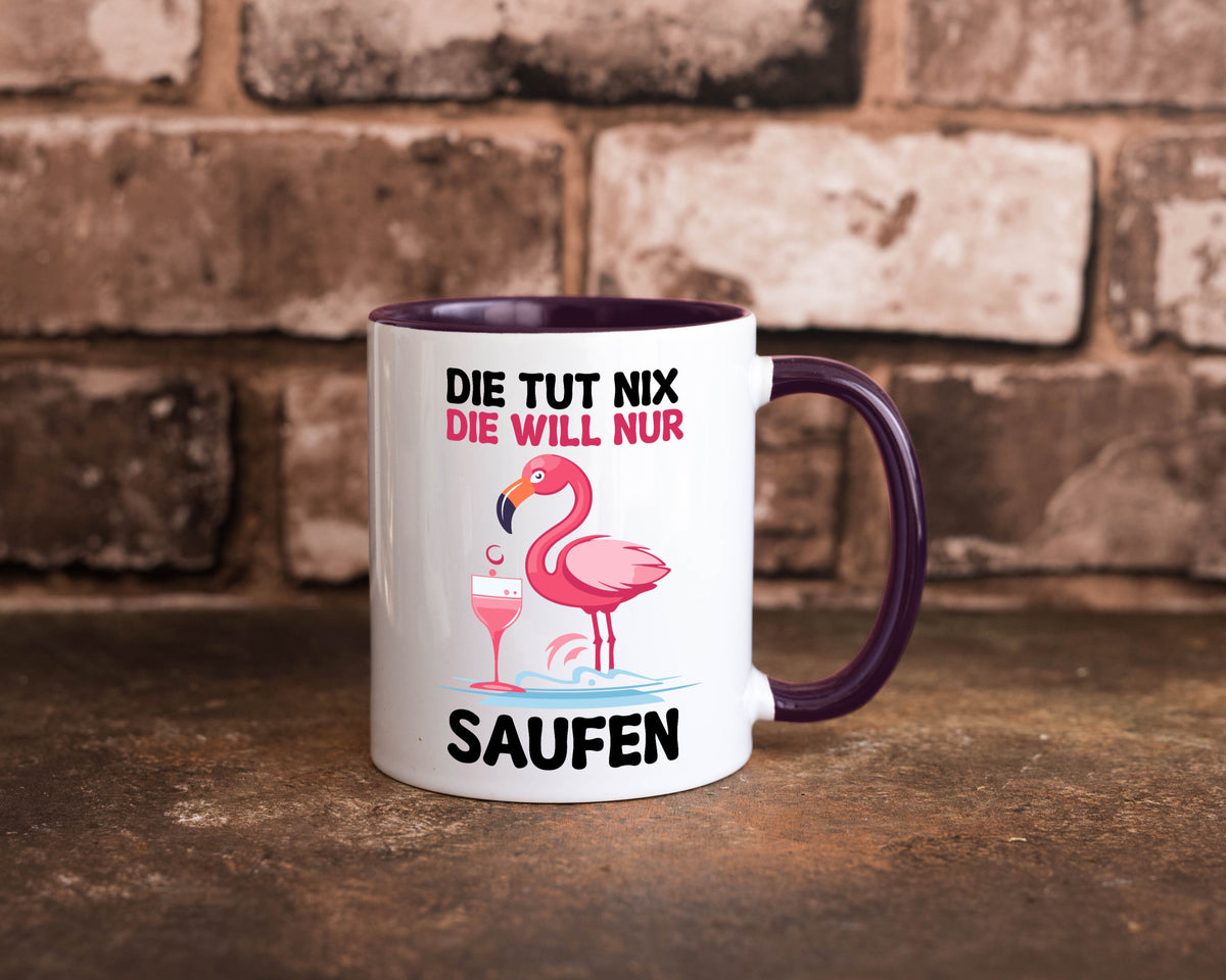 Die tut nix will nur Saufen | Flamingo Alkohol v2 Geschenk Humor Geschenkidee Tasse