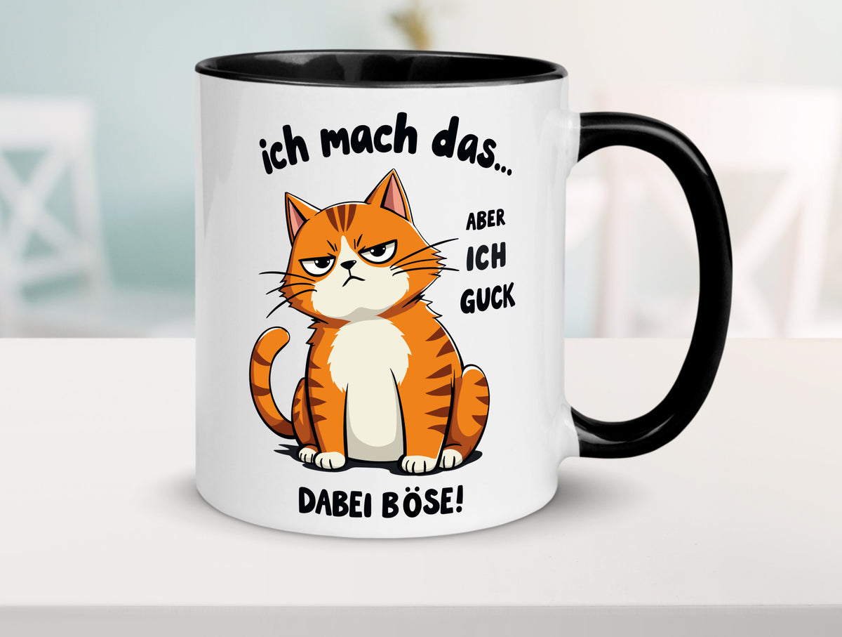 Ich guck dabei Böse | Katze Ironie Geschenk Tierliebhaber Humor lustiger Spruch Tasse