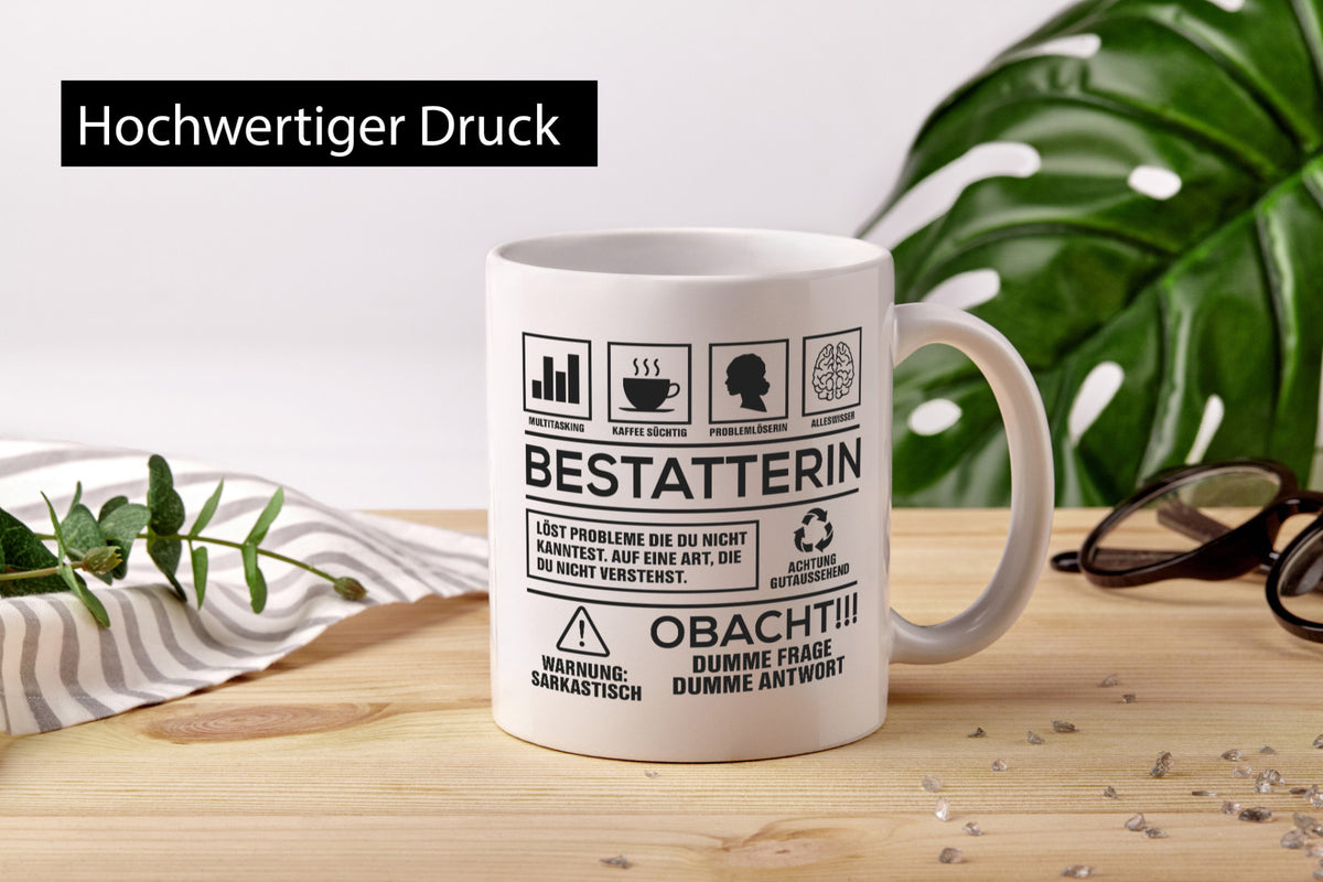 Achtung Probleme Bestatterin | Bestattung Totengräberin lustig Humor Tasse