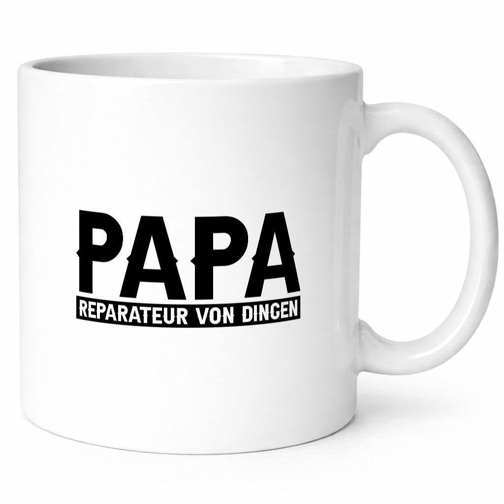 Papa, Reparateur von Dingen Humor Geschenkidee Tasse