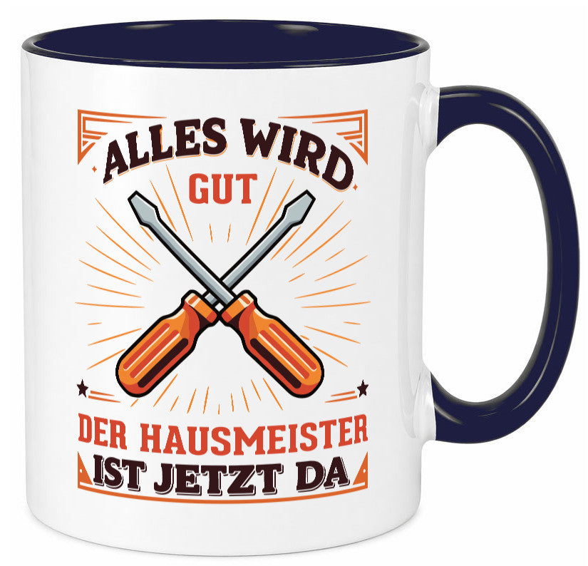 Hausmeister ist da | Facility Manager v2 Geschenk Humor Geschenkidee lustiger Tasse