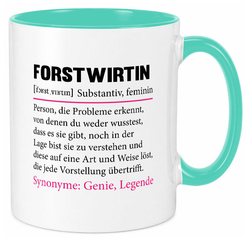 Forstwirtin | Beruf Spruch Forst Wirtin Humor Arbeit Kollegen Büro Geschenkidee