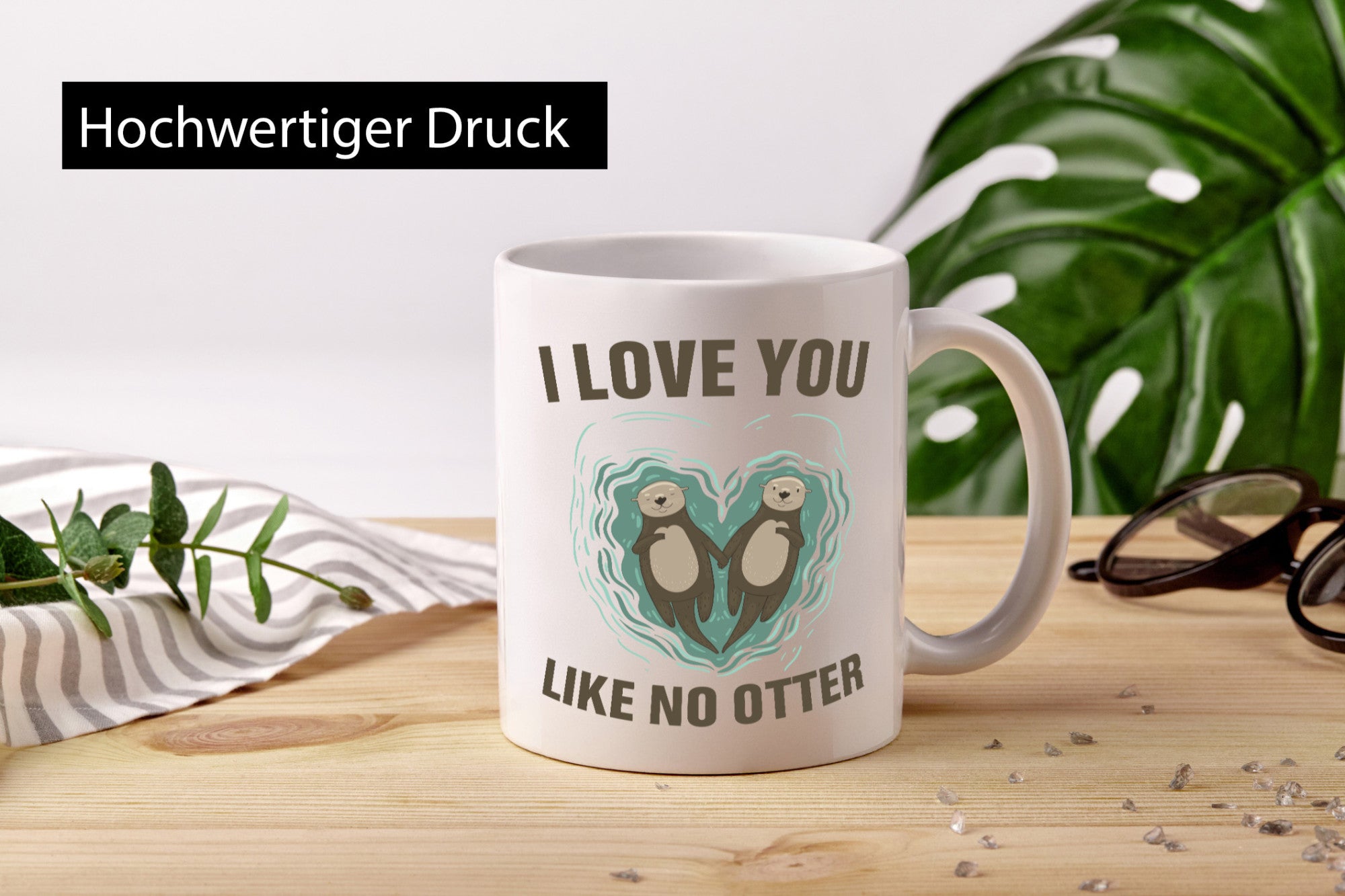 Like no Otter | Pärchen Tasse Liebe lustiger Spruch Geschenk Humor Geschenkidee