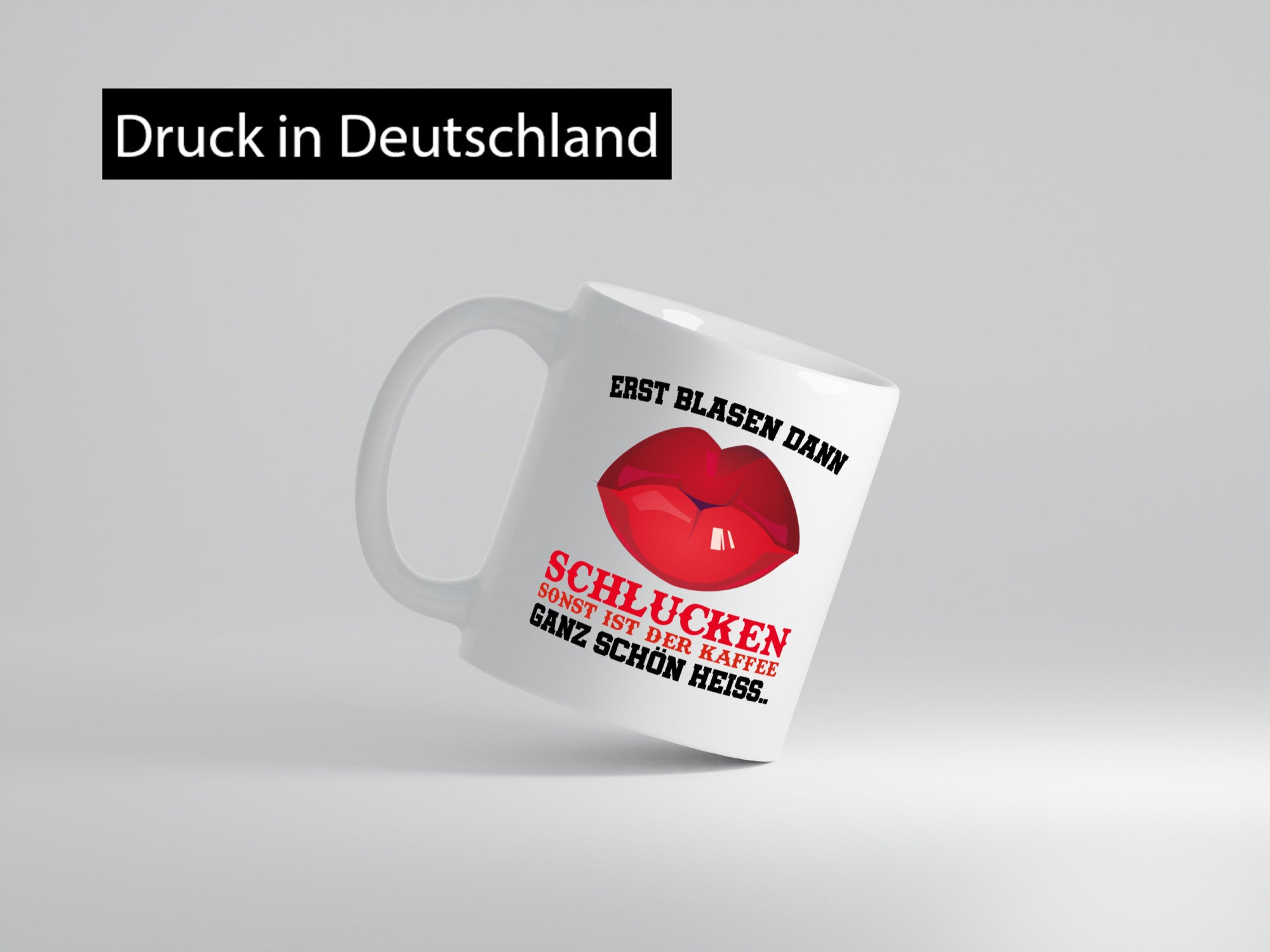 Erst Blasen dann Schlucken Geschenk Humor Geschenkidee lustiger Spruch Tasse
