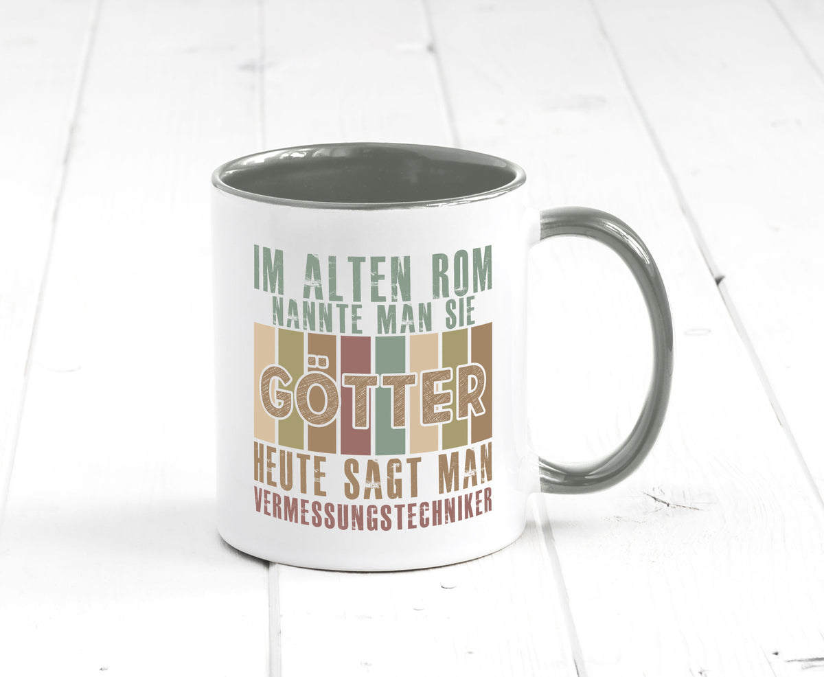 Heute sagt man: Vermessungstechniker | Techniker Geschenkidee Humor Tasse
