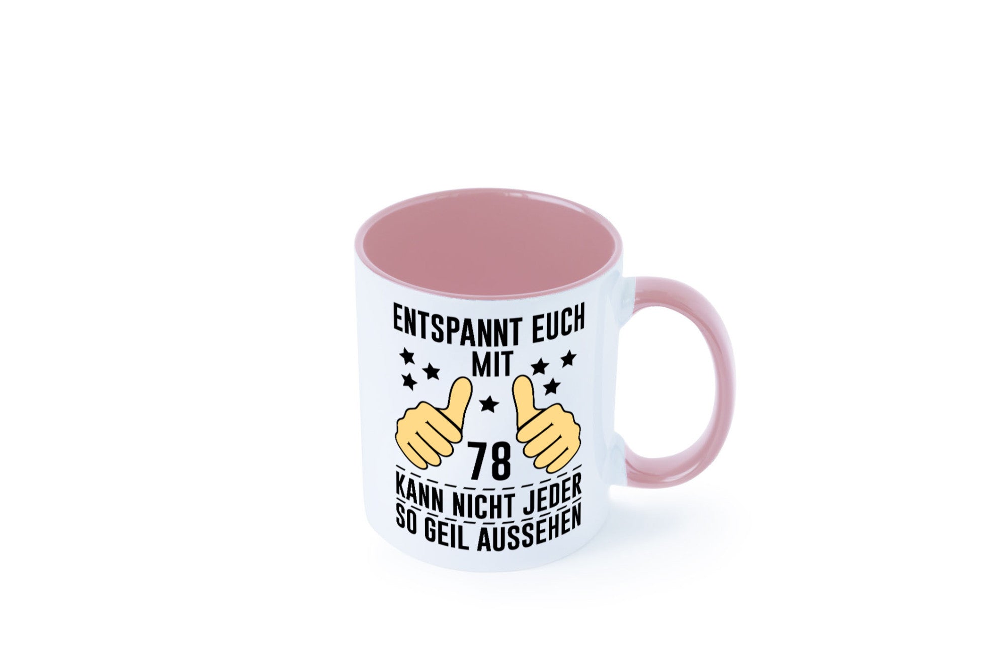 78. Geburtstag | 78 Jahre Geil aussehen Entspannt euch lustiger Spruch Geschenk