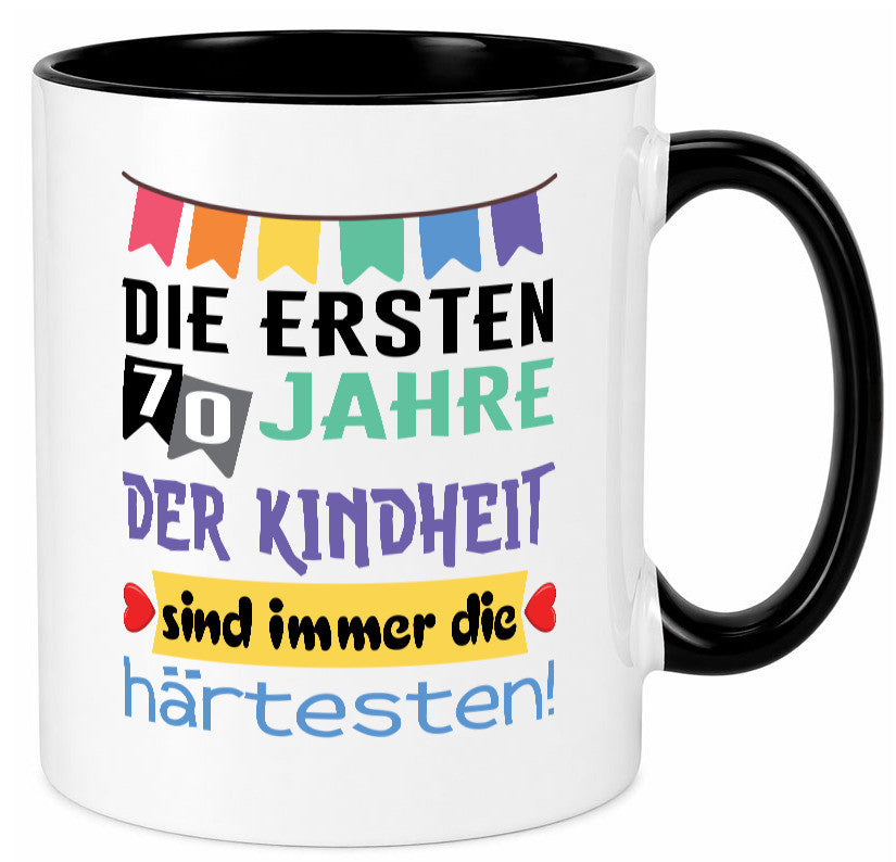 Die ersten 70 Jahre der Kindheit | 70. Geburtstag Rentner Humor Ruhestand Tasse