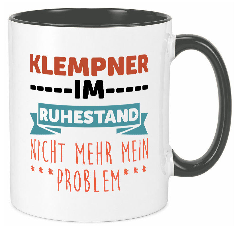 Klempner im ruhestand nicht mehr mein Problem Geschenkidee Jubiläum Humor Tasse