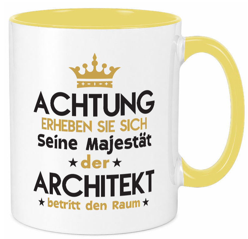 Seine Majestät Architekt | Architektur Büro Geschenkidee Arbeit Kollegen Humor Tasse