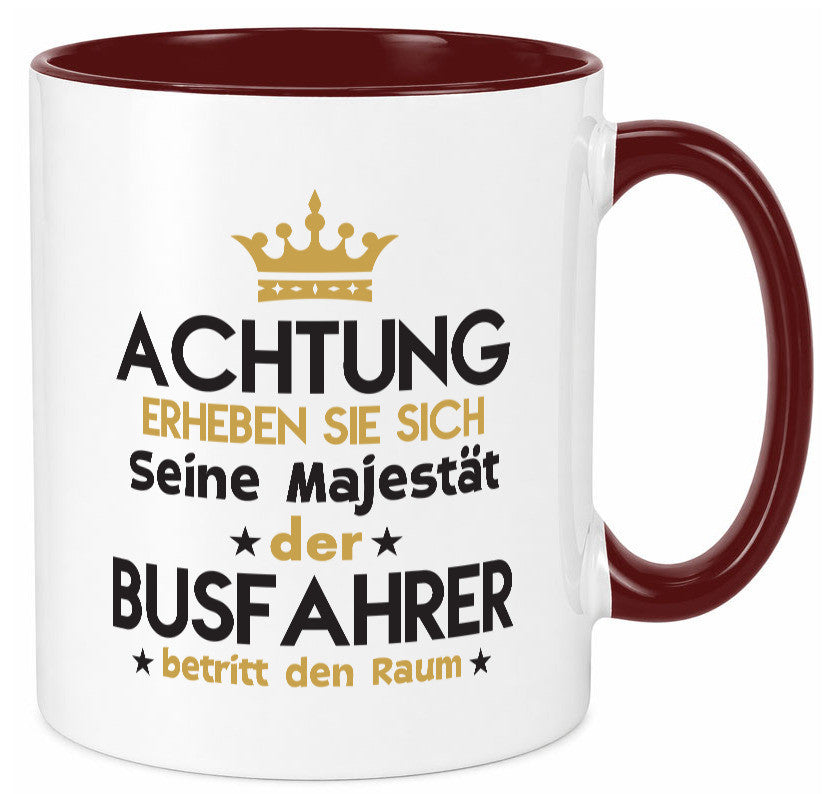 Seine Majestät Busfahrer | Berufsfahrer Fahrer lustig Arbeit Kollegen Büro Tasse