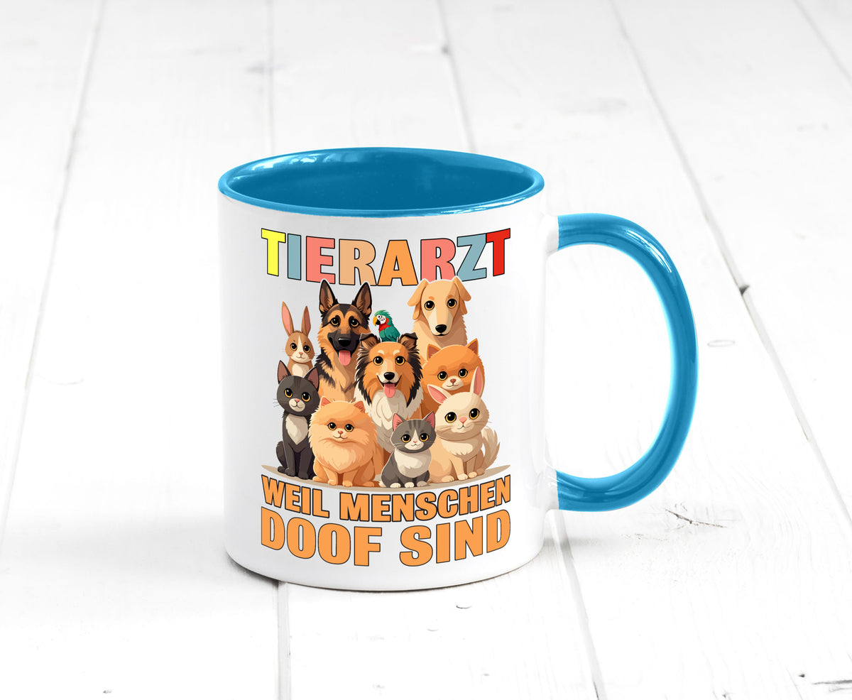 Tierarzt weil Menschen doof sind | Tierärztin lustig Tierliebhaber Humor Tasse