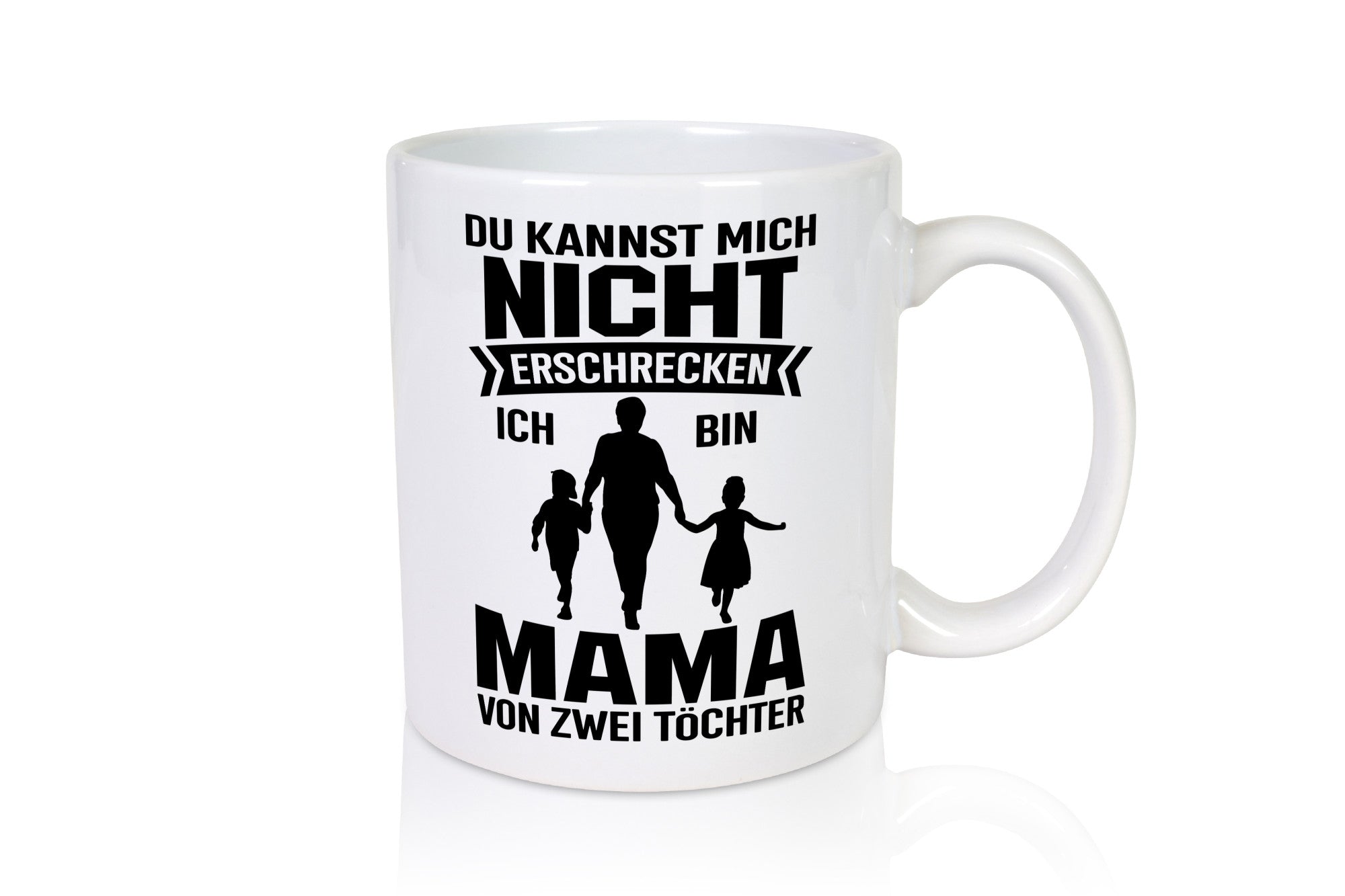 Du kannst mich nicht Erschrecken | Mutter von 2 Kinder Humor Familie